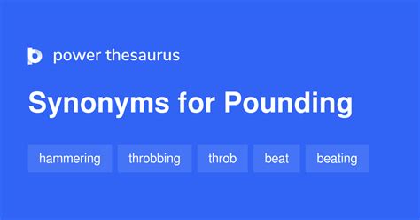 synonym of pounding|pounding thesaurus.